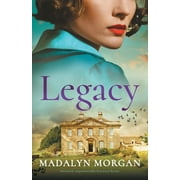 Sisters of Wartime England Legacy: Absolutely unputdownable historical fiction, Book 5, (Paperback)