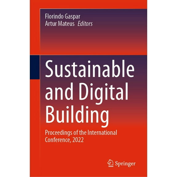 Sustainable and Digital Building: Proceedings of the International Conference, 2022, (Hardcover)