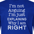 thumbnail image 4 of Inktastic I'm Not Arguing, I'm Just Explaining Why I'm Right Long Sleeve Youth T-Shirt, 4 of 5