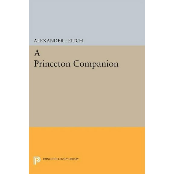 Princeton Legacy Library A Princeton Companion, Book 1507, (Paperback)
