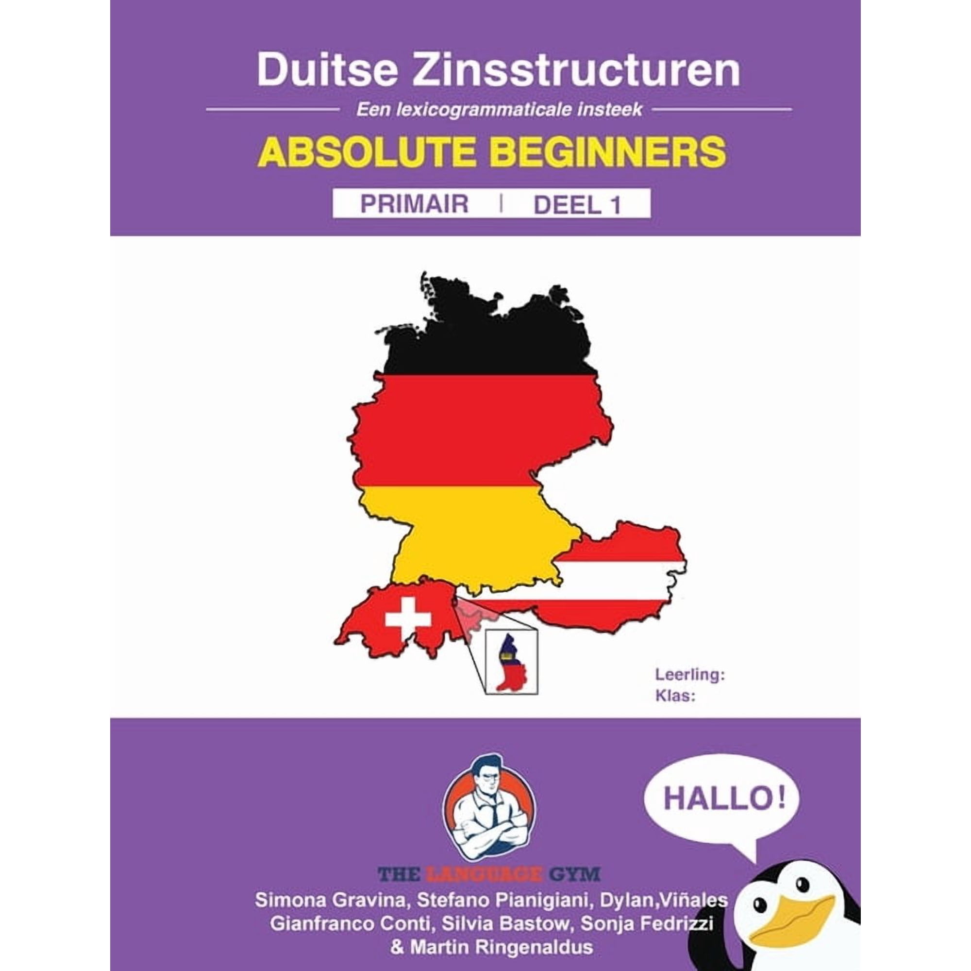 The Language Gym - Sentence Builder Book DUITSE ZINSSTRUCTUREN - Absolute Beginners - Primair - DEEL 1: German Dutch Sentence Builders - Primary, (Paperback)