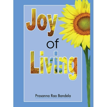 Joy of Living by Prasanna Rao Bandela - eBook (Best Of Shilpa Rao)