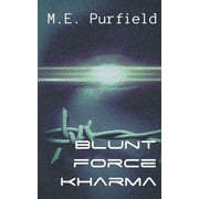 Blunt Force Kharma Blunt Force Kharma, Paperback