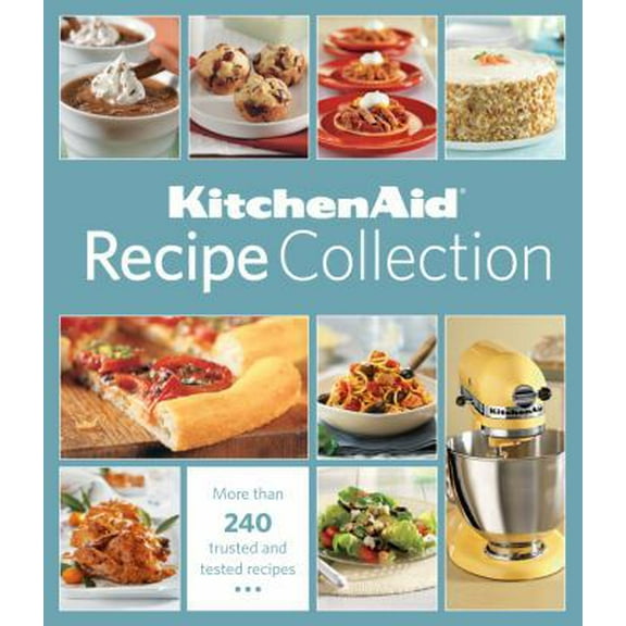 Pre-Owned KitchenAid Recipe Collection (Hardcover) 1450877850 9781450877855
