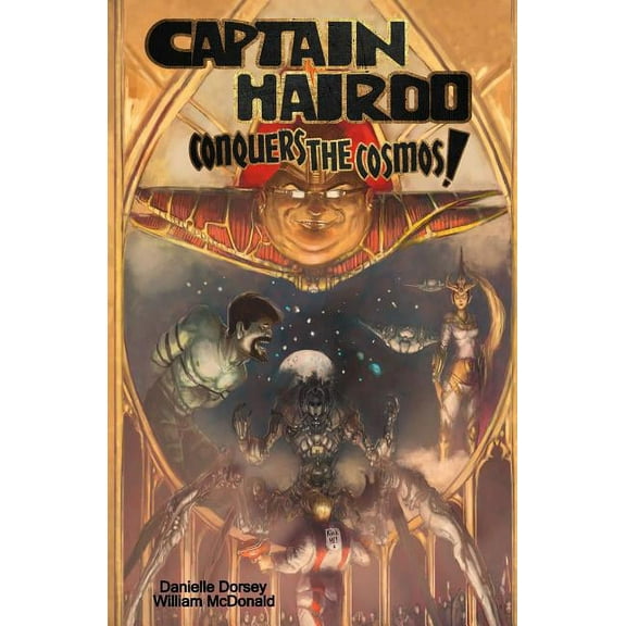 Captain Hairdo: Conquers the Cosmos! (Series #1) (Paperback)