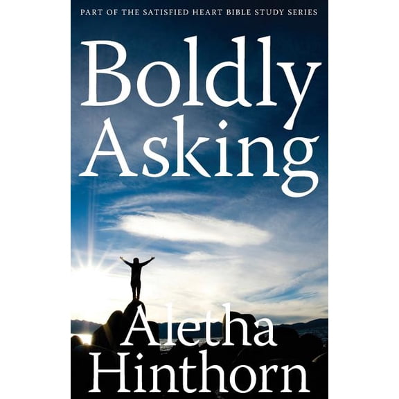 Boldly Asking, (Paperback)