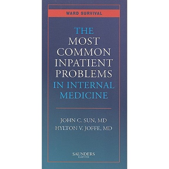 Pre-Owned The Most Common Inpatient Problems in Internal Medicine [With Pocket Consult Handheld Software] (Paperback) 1416032037 9781416032038