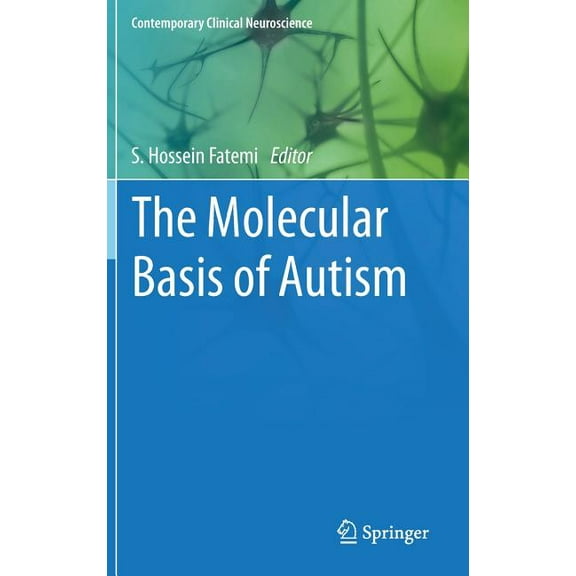 The Molecular Basis of Autism
