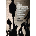 thumbnail image 1 of La Morale Souterraine: Comment les Américains Ordinaires Subvertissent une Économie Injuste, 1 of 3