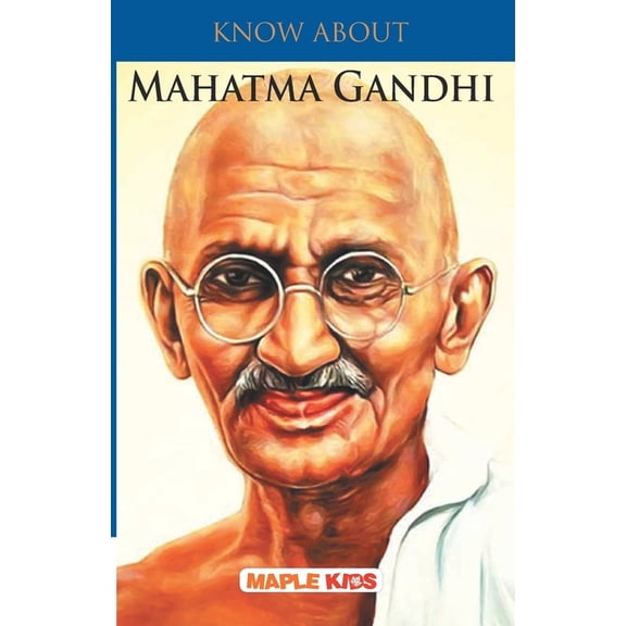 Know About Mahatma Gandhi, (Paperback)
