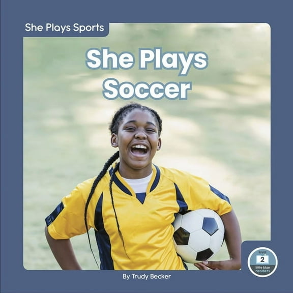 She Plays Soccer, (Hardcover)
