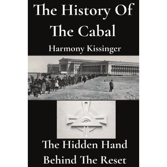 The History of the Cabal: The Hidden Hand Behind the Reset, (Paperback)