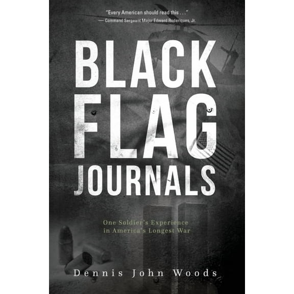 Black Flag Journals: One Soldier's Experience in America's Longest War, (Paperback)