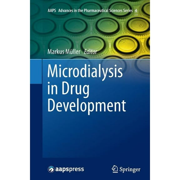Aaps Advances in the Pharmaceutical Scie Microdialysis in Drug Development, Book 4, (Paperback)