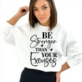 thumbnail image 2 of Be Stronger Than Your Excuses Motivational Sweatshirt-XL / Sand, 2 of 8
