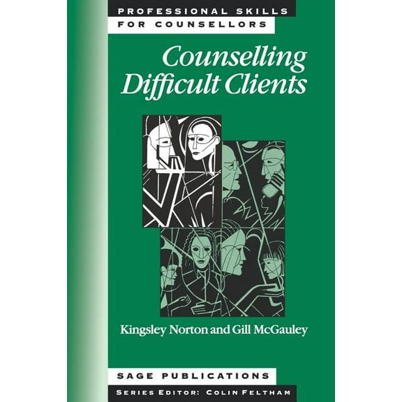 Professional Skills for Counsellors Counselling Difficult Clients, Book 8, (Paperback)