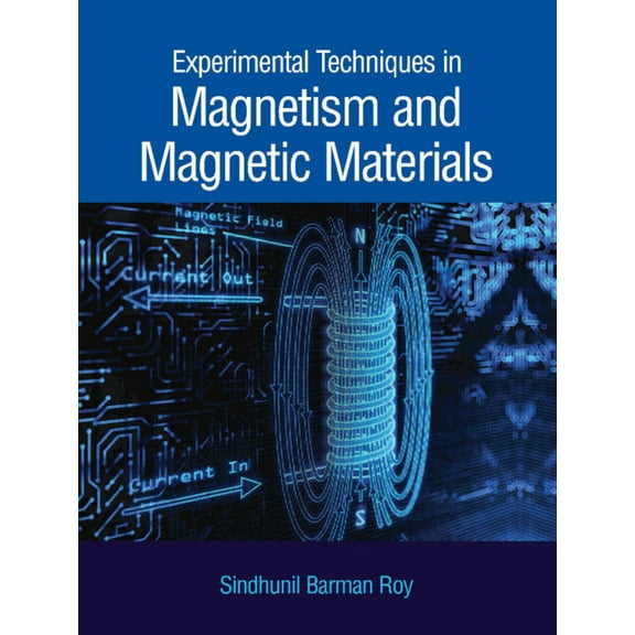 Experimental Techniques in Magnetism and Magnetic Materials, (Hardcover)