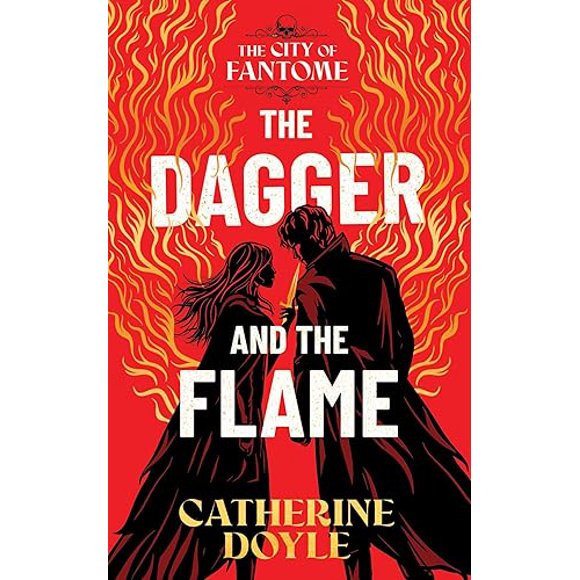 The Dagger and the Flame (The City of Fantome)