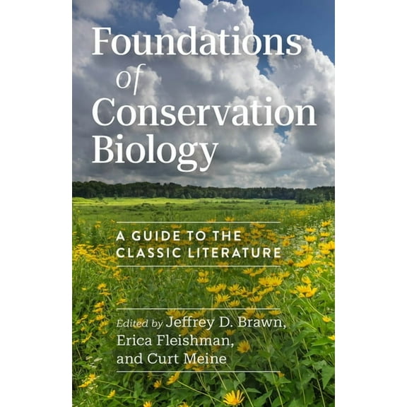 Foundations of Conservation Biology: A Guide to the Classic Literature, (Paperback)