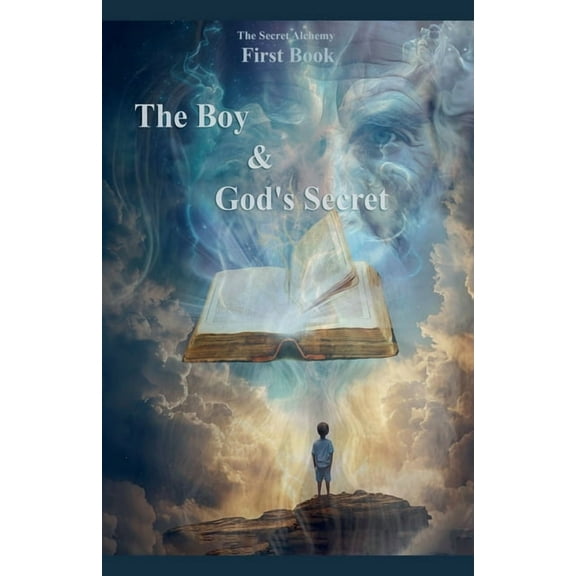 The Boy And God's Secret, (Paperback)