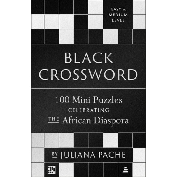 Juliana Pache: Black Crossword: 100 Mini Puzzles Celebrating the African Diaspora (Paperback)