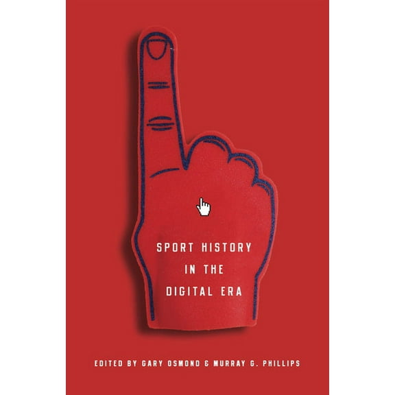 Sport History in the Digital Era, (Hardcover)