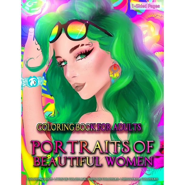 Coloring Book For Adults Portraits Of Beautiful Women Coloring Page For Grown Ups Featuring Beautiful Collection Of Women Portraits Close Up Sketches With Flowers For Stress Relief Relaxation And Boost