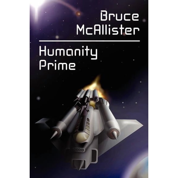 Humanity Prime: A Science Fiction Novel, (Paperback)