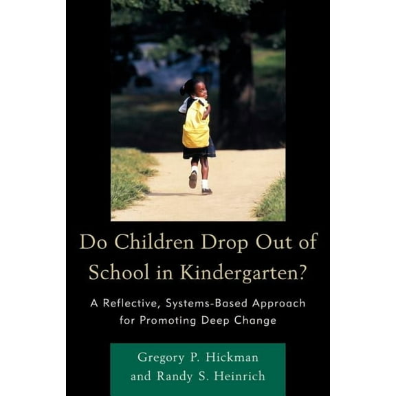 Do Children Drop Out of School in Kindergarten?, (Paperback)