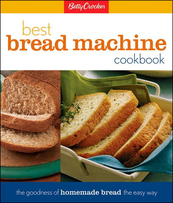 Betty Crocker Cooking Betty Crocker's Best Bread Machine Cookbook The