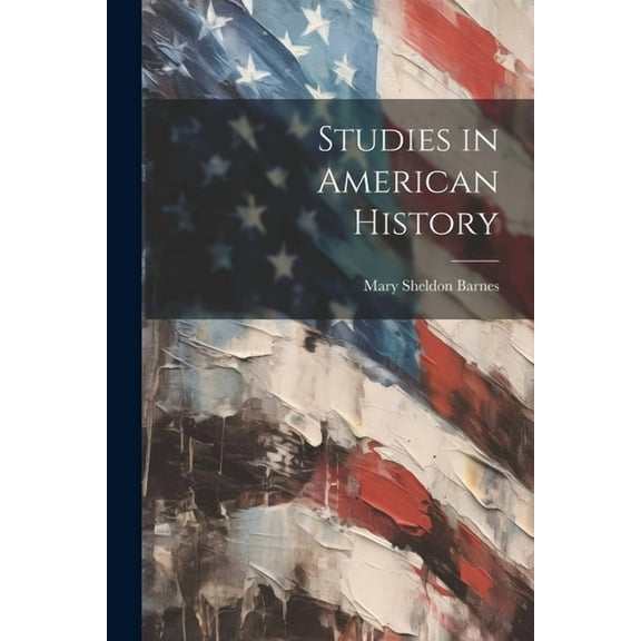 Studies in American History (Paperback)