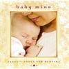 Baby Mine: Classic Songs For Bedtime