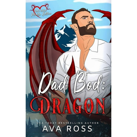 Dad Bod Dragon: A Dragon Shifter Romance, (Paperback)