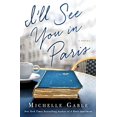 thumbnail image 2 of I'll See You in Paris, 2 of 3