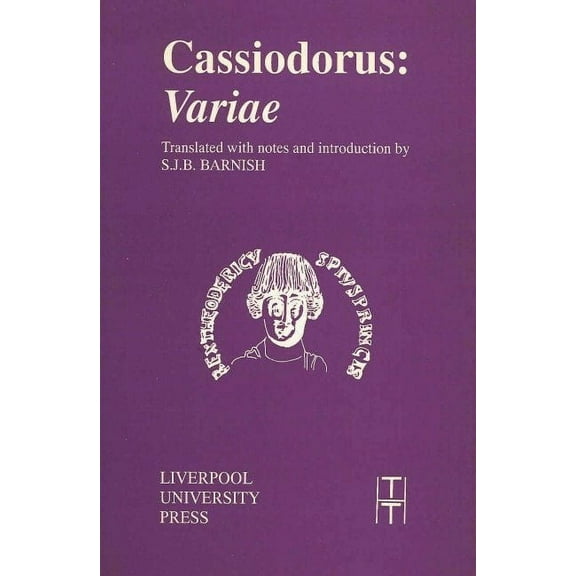 Translated Texts for Historians Cassiodorus: Variae, Book 12, (Paperback)