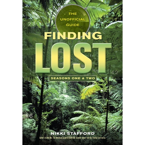 Pre-Owned Finding Lost -- Seasons One & Two: The Unofficial Guide (Paperback) 1550227432 9781550227437