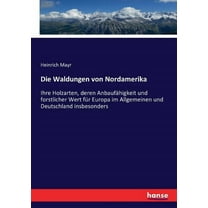Die Waldungen von Nordamerika (Paperback)