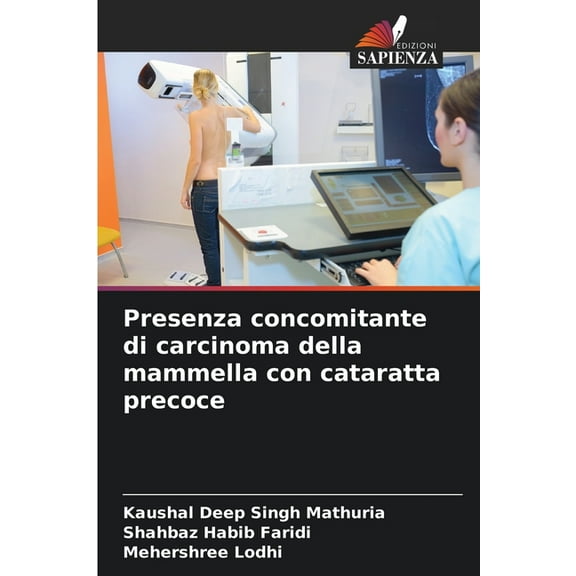 Presenza concomitante di carcinoma della mammella con cataratta precoce, (Paperback)