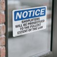 thumbnail image 4 of (2 Pack) Shoplifters Will Be Prosecuted OSHA Notice Sign 24 Inch X 18 Inch Vinyl Label Decal Sticker Weather Resistant, UV Protected for Workplace, Business, and Construction Site, Made, 4 of 7