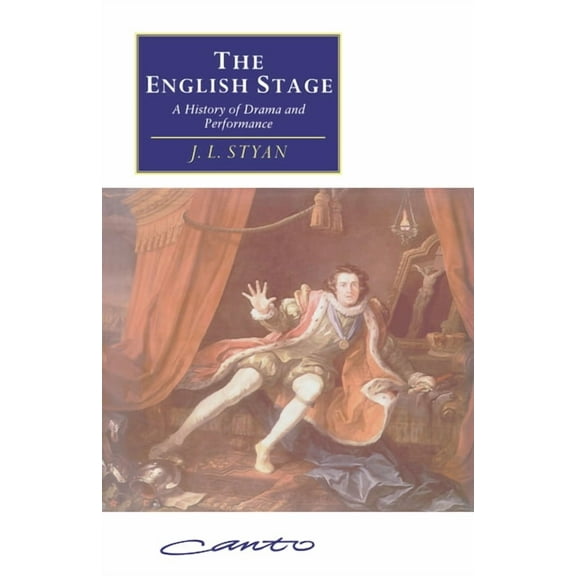 Canto Original The English Stage: A History of Drama and Performance, (Paperback)