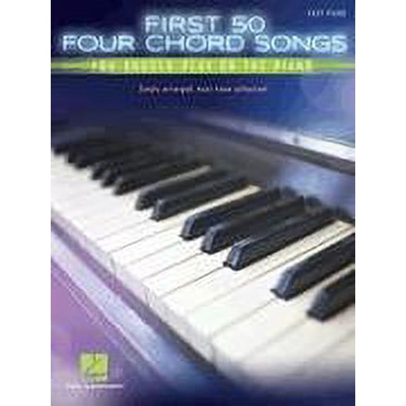 Hal Leonard First 50 4-Chord Songs You Should Play on the Piano - Easy Piano