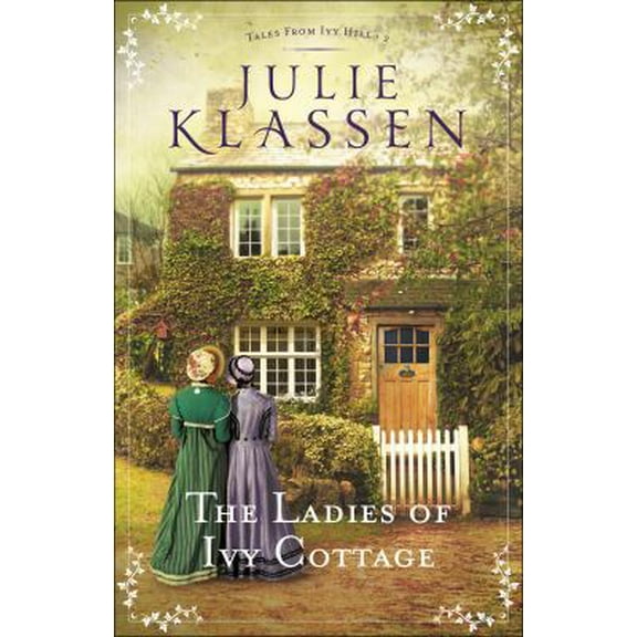 Pre-Owned The Ladies of Ivy Cottage (Paperback) 0764218158 9780764218156