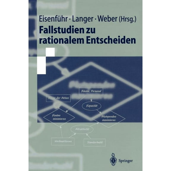 Springer-Lehrbuch Fallstudien Zu Rationalem Entscheiden, (Paperback)