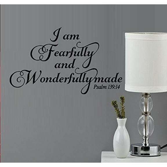 I am Fearfully and Wonderfully MadePsalms 139:14 ~ Wall or Window Decal (Small 13" x 22")