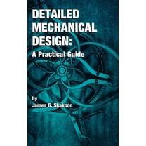 趣味 MECHANICAL DESIGN WORKS I Detailed Mechanical Design: A Practical Guide, (Hardcover