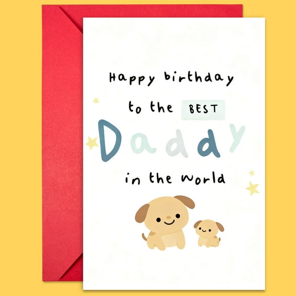 Happy Birthday Card for Dad – “Best Daddy in the World” Design with Cute Puppies – Envelope Included, Blank Inside – Perfect Birthday Gift for Dads
