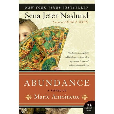 P.S.: Abundance, a Novel of Marie Antoinette