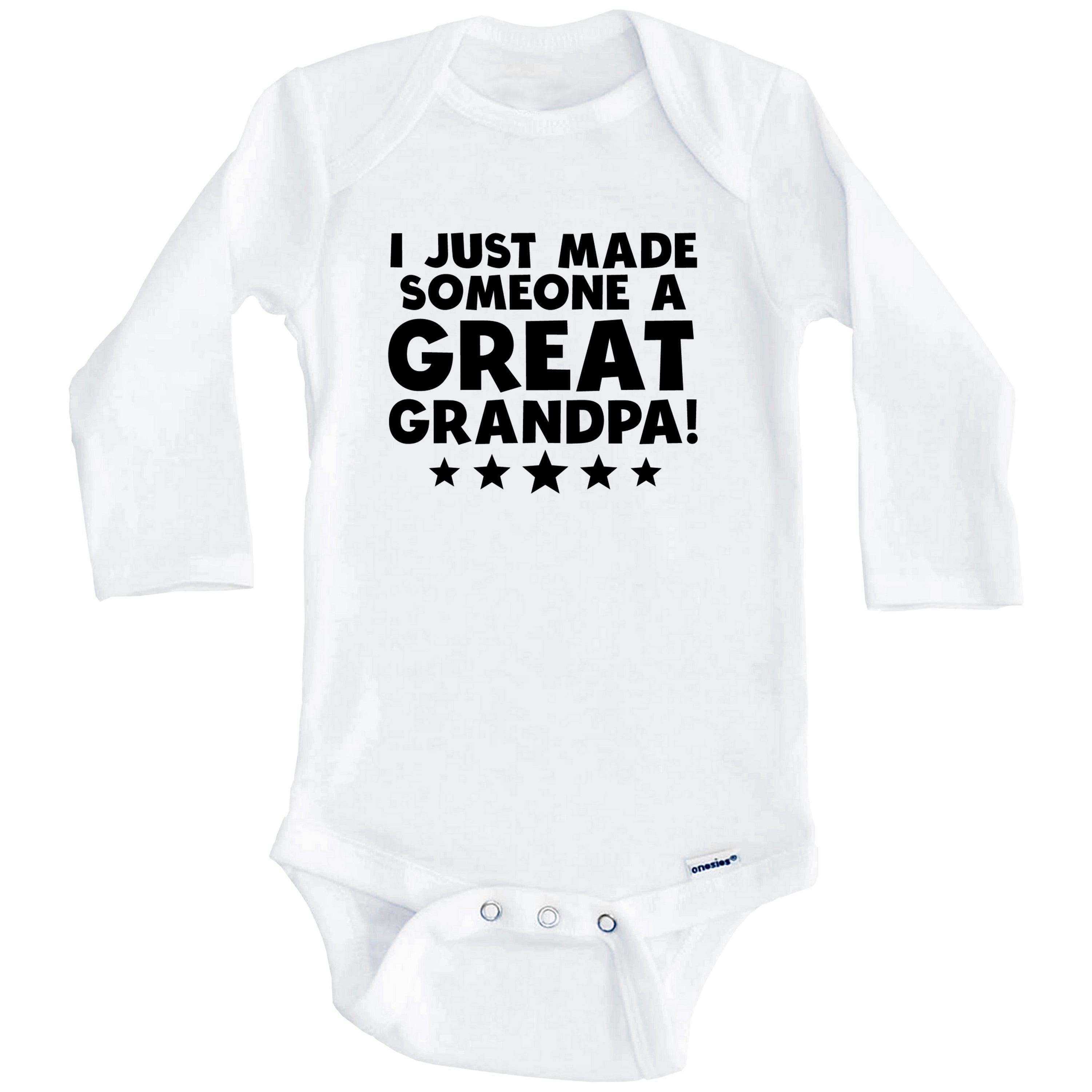 I Just Made Someone A Great Grandpa Great Grandchild One Piece Baby Bodysuit (Long Sleeve), 6-9 Months White