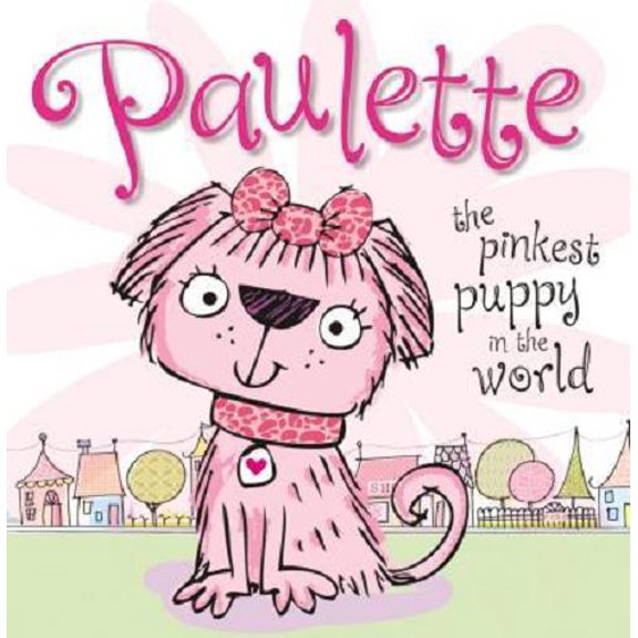 Paulette the Pinkest Puppy in the World