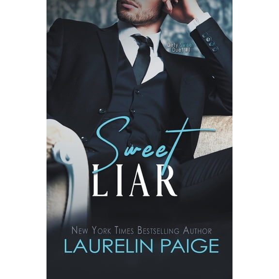 Dirty Sweet Sweet Liar, Book 1, (Paperback)